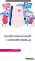 Politiser l'intercommunalité ?, Le cas des élections locales de 2020