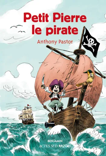 Petit Pierre, le pirate Anthony Pastor