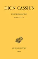 Histoire romaine., 78-80, Histoire romaine, Livres 78, 79 et 80