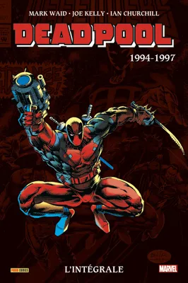 Deadpool : L'intégrale 1994-1997 (T02)
