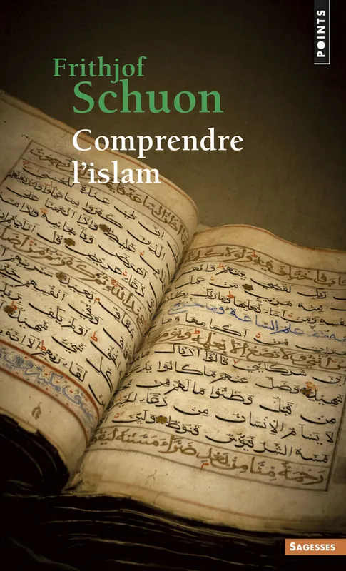 Livres Sciences Humaines et Sociales Sciences sociales Comprendre l'Islam Frithjof Schuon