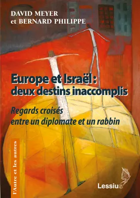 Europe et Israël - Deux destins inaccomplis