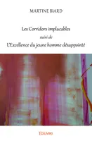 Les corridors implacables, Poèmes 2014-2017