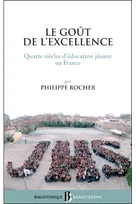 BB n°38 - Le goût de l'excellence - Quatre siècles d'éducation jésuite en France, quatre siècles d'éducation jésuite en France