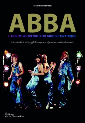 Abba, l'album-souvenir d'un groupe mythique