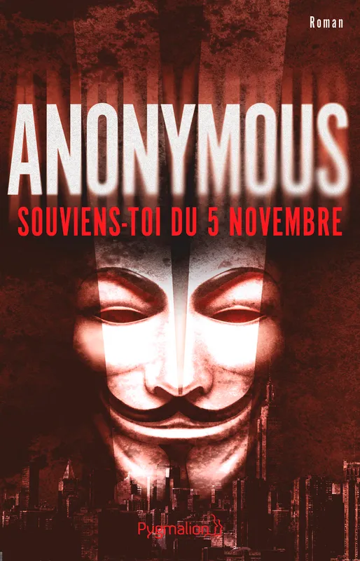 Livres Polar Policier et Romans d'espionnage Anonymous - Souviens-toi du 5 novembre, Souviens-toi du 5 novembre ! Anonymes