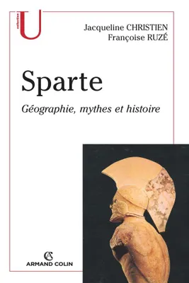 Sparte, géographie, mythes et histoire