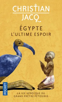 Égypte, l'ultime espoir, La vie héroïque du grand prêtre pétosiris