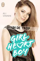 Girl heart boy, 3, Un de trop, Girl Heart Boy - Tome 3