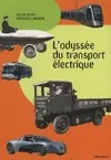 L'odyssée du transport électrique Griset, Pascal and Larroque, Dominique