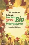 Guide des produits bio, rares et intéressants sur internet et par correspondance