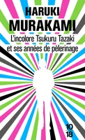 L'incolore Tsukuru Tazaki et ses années de pèlerinage / roman