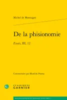 De la phisionomie, Essais, iii, 12