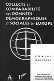 Collecte et comparabilité des données démographiques et sociales en Europe