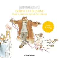 Ernest et Célestine - Une surprise pour Célestine, Livre théâtre