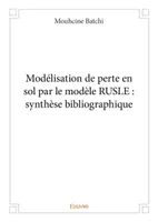 Modélisation de perte en sol par le modèle RUSLE, Synthèse bibliographique