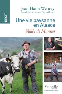 Une vie paysanne en Alsace, Vallée de Munster