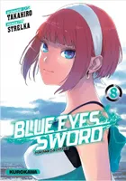 Blue Eyes Sword - Tome 8