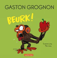 Gaston Grognon - Beurk !, édition tout carton