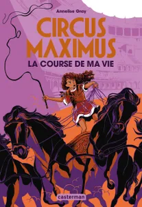 1, Circus Maximus, La course de ma vie