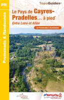 Le pays de Cayres-Pradelles à pied, Entre Loire et Allier