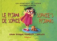 Les aventures de Sophie, Le pyjama de Sophie - Sophie's pyjamas, Album bilingue français anglais