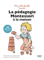 La pédagogie Montessori à la maison : 200 activités 0-12 ans, 3è édition