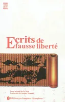 ECRITS DE FAUSSE LIBERTE / Wei Zi you Shu / 伪自由书 (BILINGUE FRANCAIS &CHINOIS)