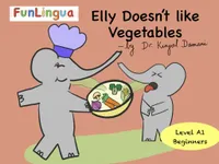 Funlingua, Elly doesn' like vegetables