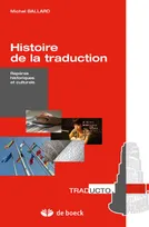 Histoire de la traduction, Repères historiques et culturels