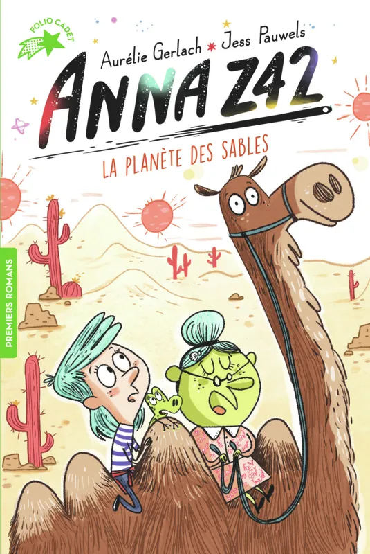 Livres Jeunesse de 6 à 12 ans Premières lectures 5, Anna Z42, La planète des sables Aurélie Gerlach