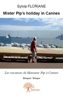 Mister Pip’s holiday in Cannes (anglais/français)