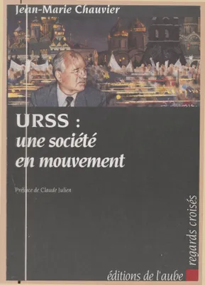 URSS : une société en mouvement