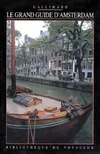 Le grand guide d'Amsterdam