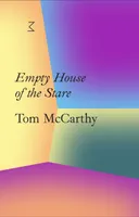 La Caixa Collection Tom McCarthy Empty House of the Stare /anglais