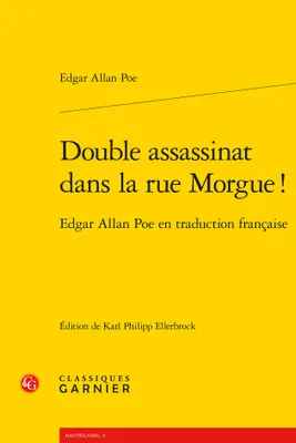 Double assassinat dans la rue Morgue !, Edgar allan poe en traduction française