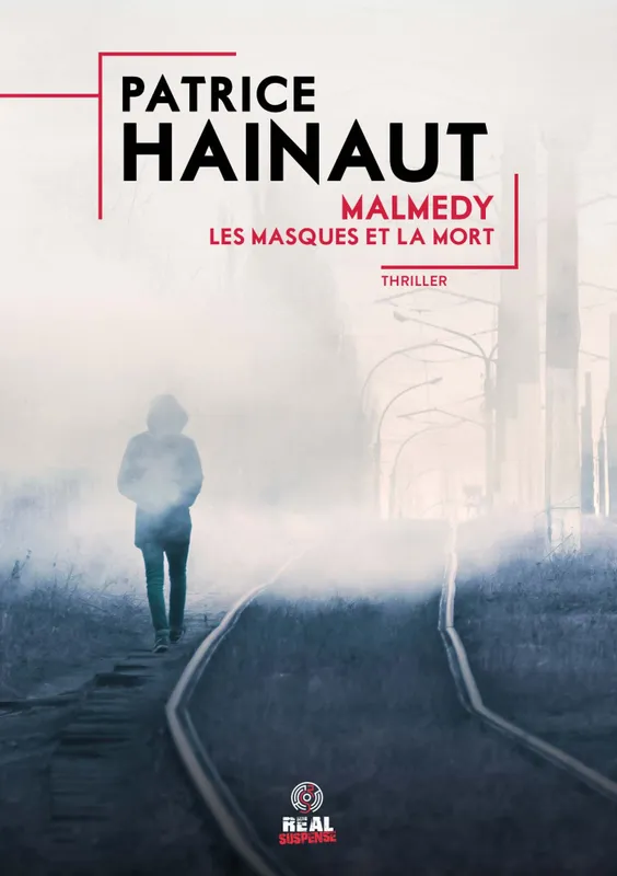 Livres Polar Thriller MALMEDY : les masques et la mort Patrice HAINAUT