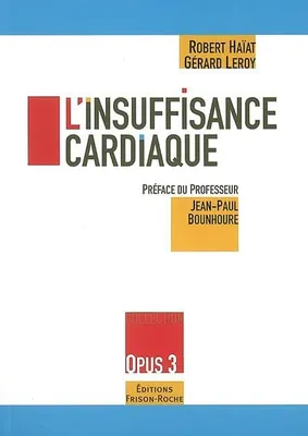 L'INSUFFISANCE CARDIAQUE - OPUS 3