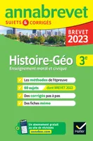 Annales du brevet Annabrevet 2023 Histoire-géographie EMC 3e, méthodes du brevet & sujets corrigés