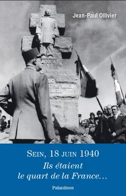Sein, 18 juin 1940, Ils étaient le quart de la France