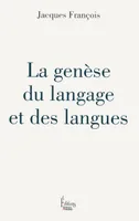 La genèse du langage et des langues