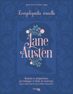 Jane Austen - L'encyclopédie visuelle