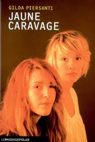 Jaune Caravage, roman