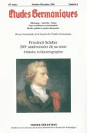 Études germaniques - N°4/2005, Friedrich Schiller 200e anniversaire de sa mort - Histoire et historiographie
