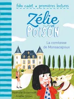 2, Zélie et Poison, 2 : La comtesse de Monsacapoux