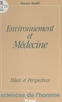 Environnement et médecine, Bilan et perspectives
