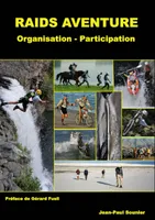 Raids aventure, Organisation - Participation