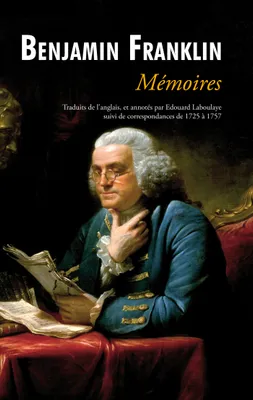 Mémoires de Benjamin Franklin