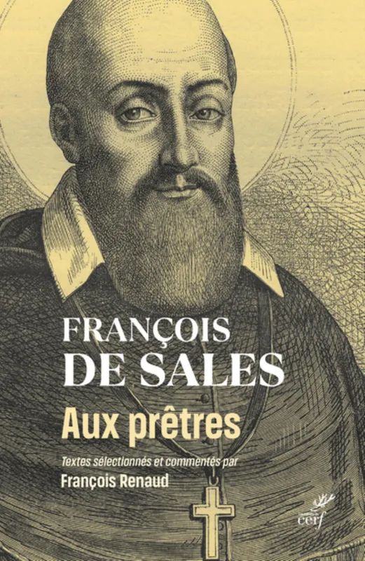 Livres Spiritualités, Esotérisme et Religions Religions Christianisme Aux prêtres François de Sales