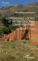 Gouvernance locale et reconstruction communautaire, L'est de la R.D. Congo